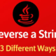 REVERSE A STRING IN JAVA